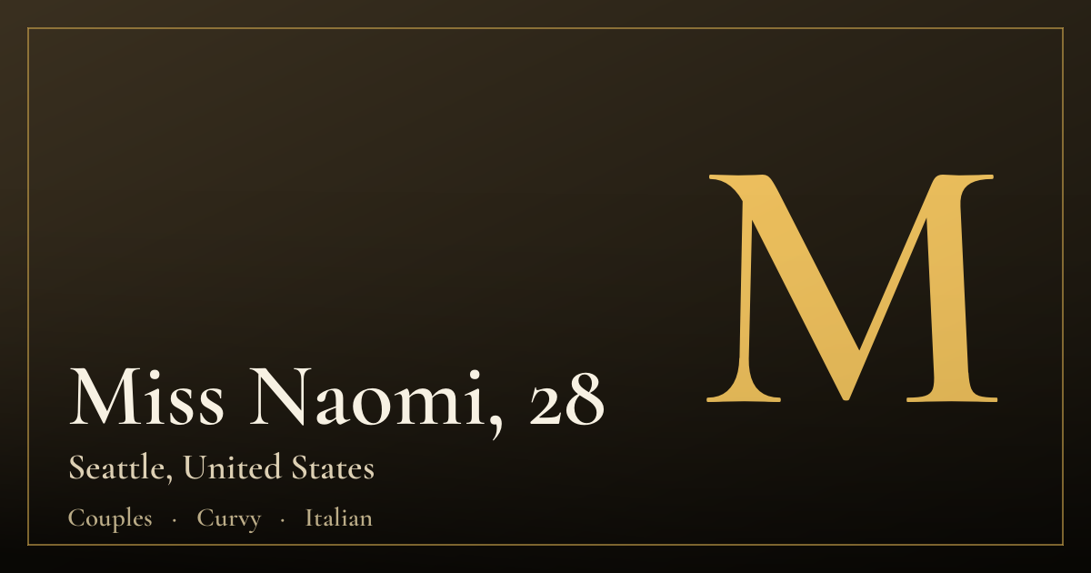 Miss Naomi, 28 — Seattle