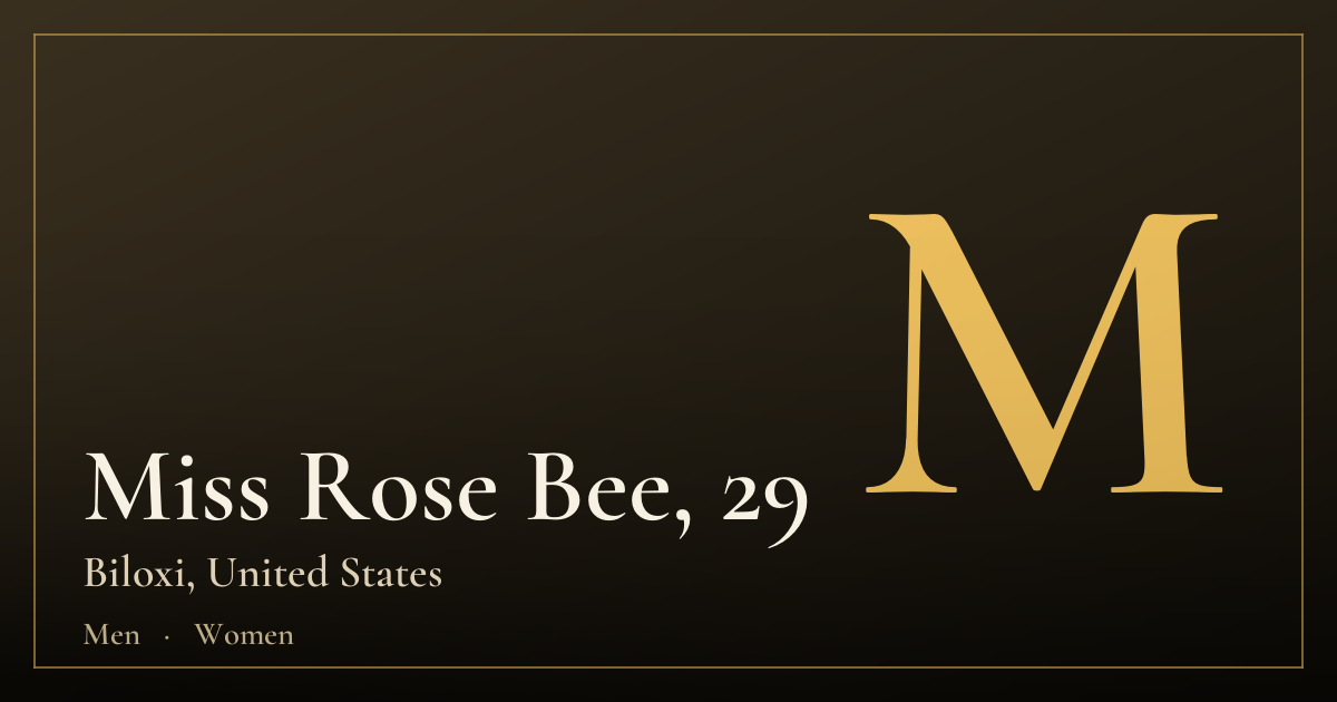 Miss Rose Bee, 29 — Biloxi