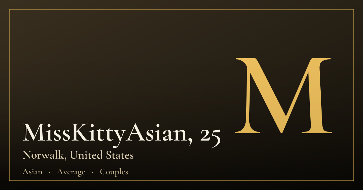 MissKittyAsian, 25 — Norwalk