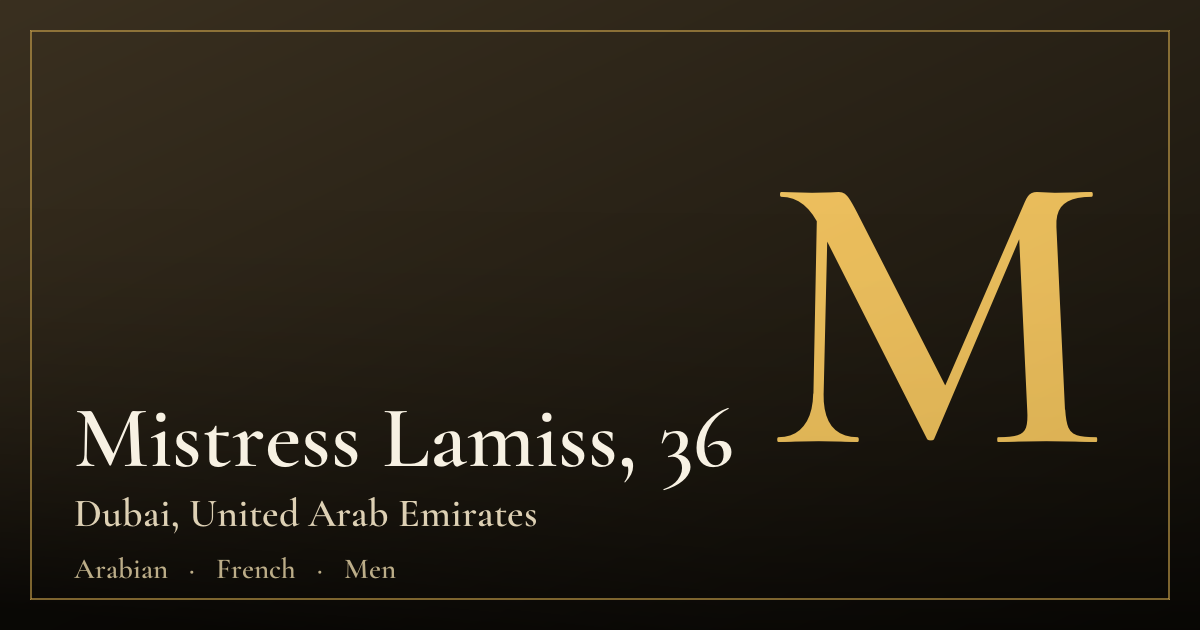 Mistress Lamiss, 36 — Dubai