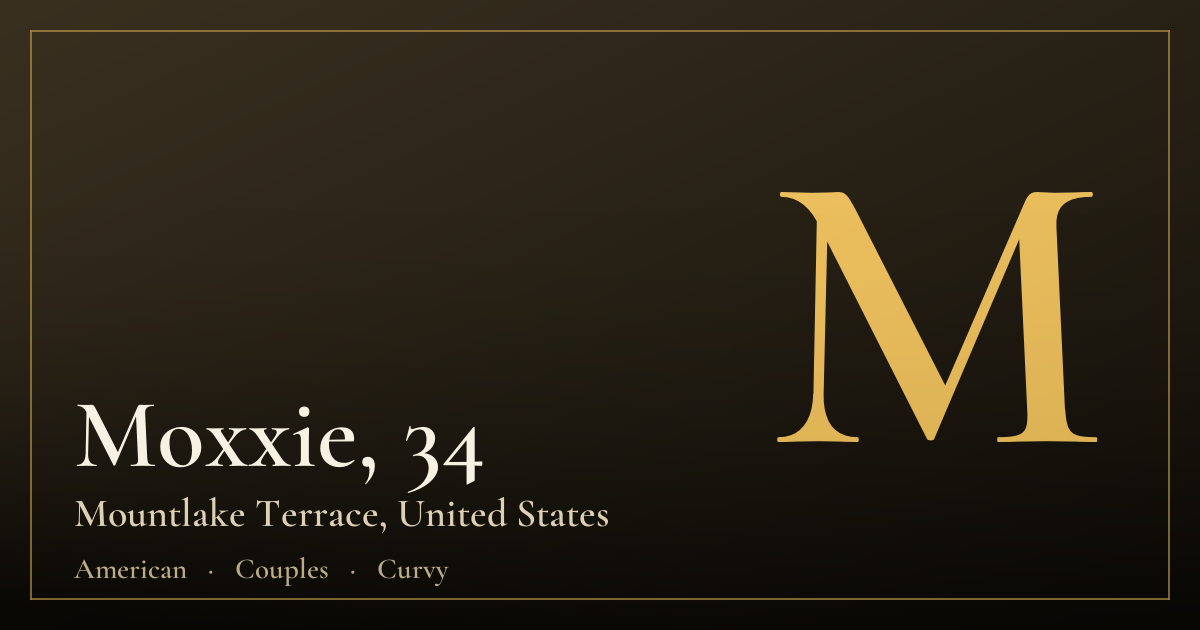 Moxxie, 34 — Mountlake Terrace