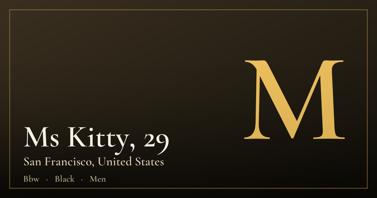 Ms Kitty, 29 — San Francisco