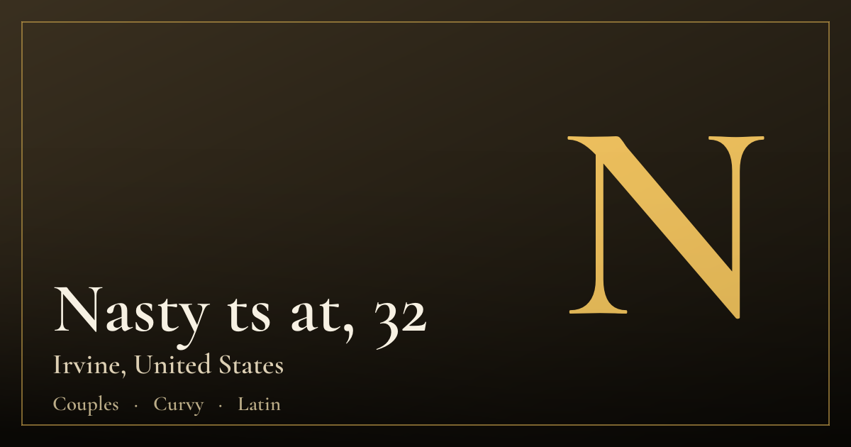Nasty ts at, 32 — Irvine