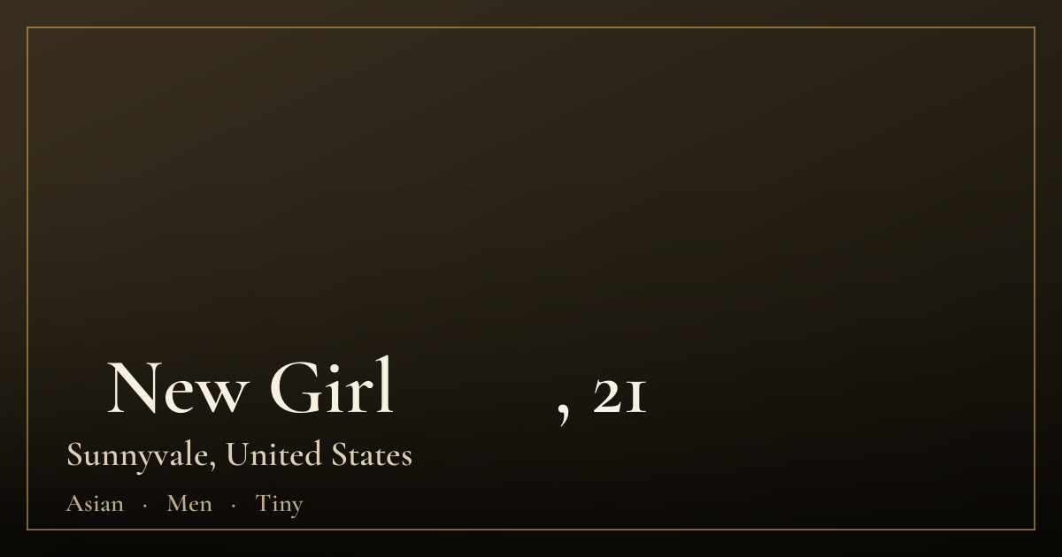ᴗNew Girl𝓝𝓾𝓻𝓾, 21 — Sunnyvale