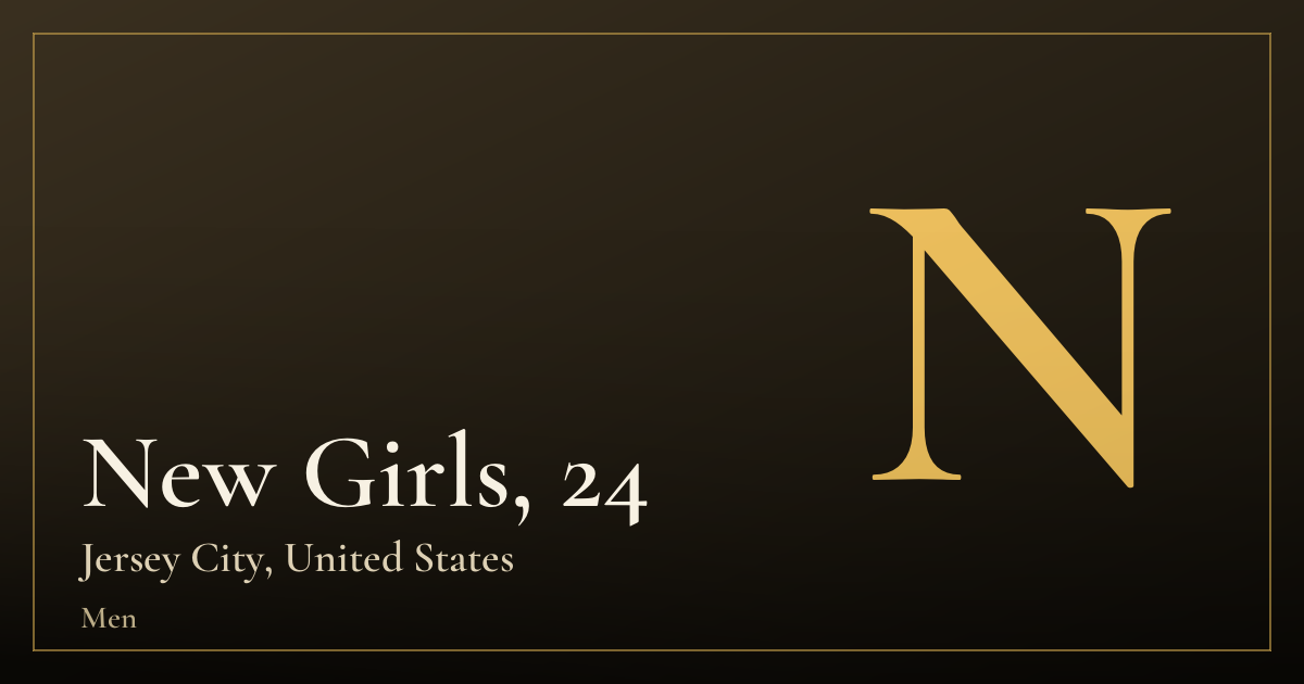 New Girls, 24 — Jersey City