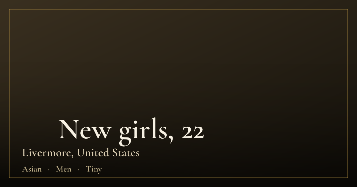 ஜஜ New girls, 22 — Livermore