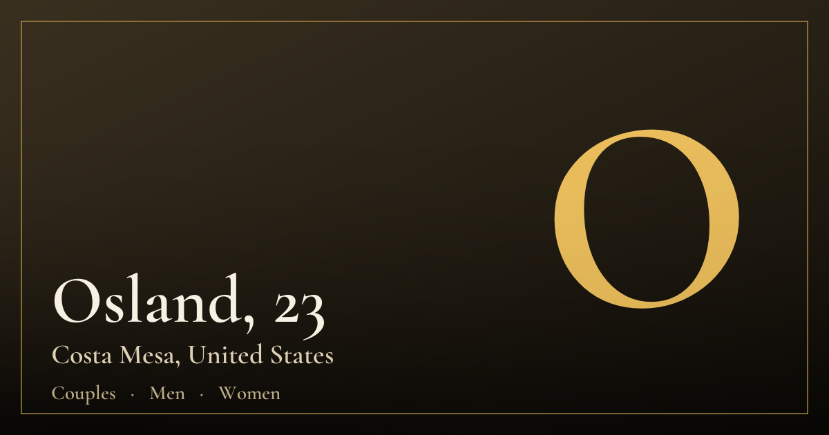Osland, 23 — Costa Mesa
