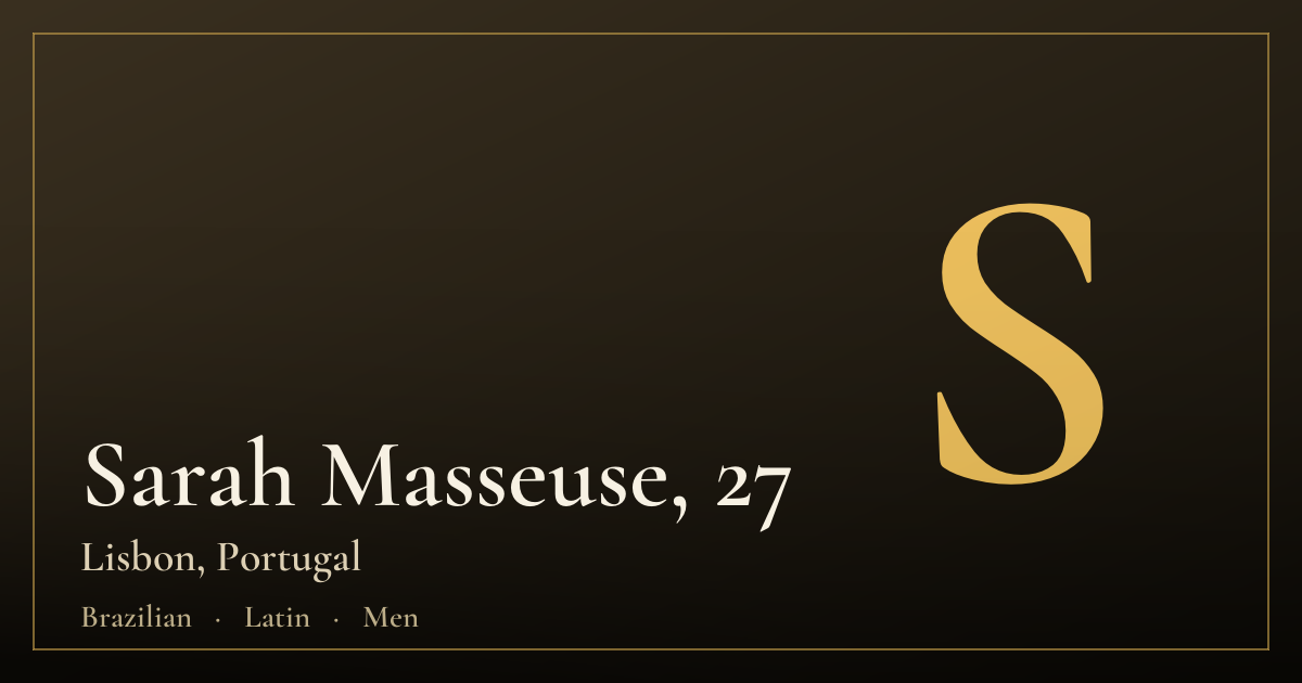 Sarah Masseuse, 27 — Lisbon