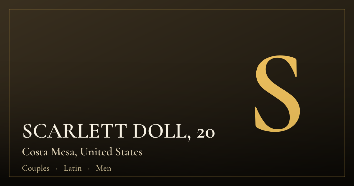 SCARLETT DOLL, 20 — Costa Mesa