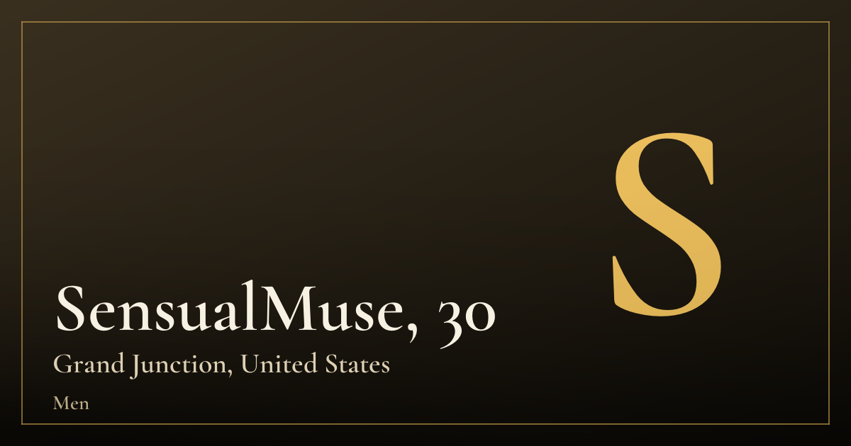 SensualMuse, 30 — Grand Junction