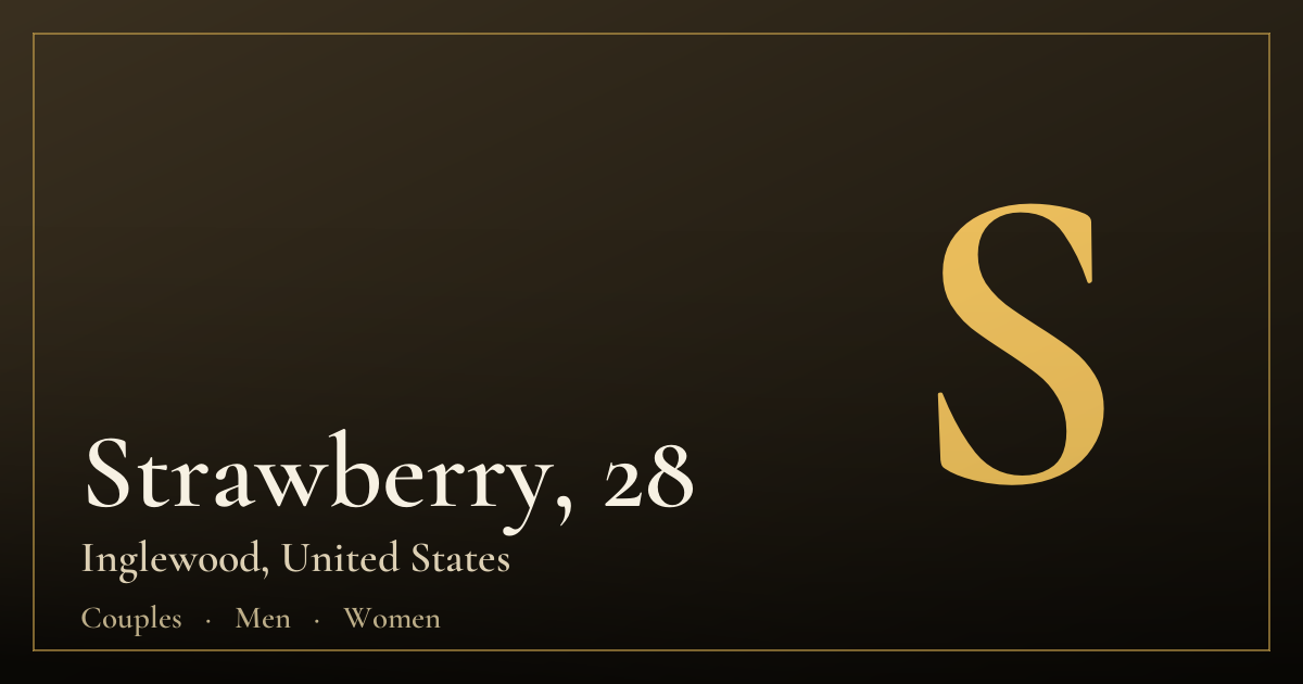 Strawberry, 28 — Inglewood