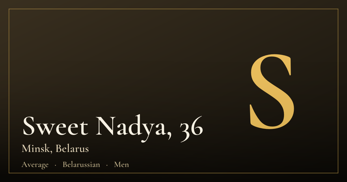 Sweet Nadya, 36 — Minsk