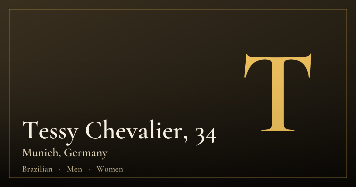 Tessy Chevalier, 34 — Munich