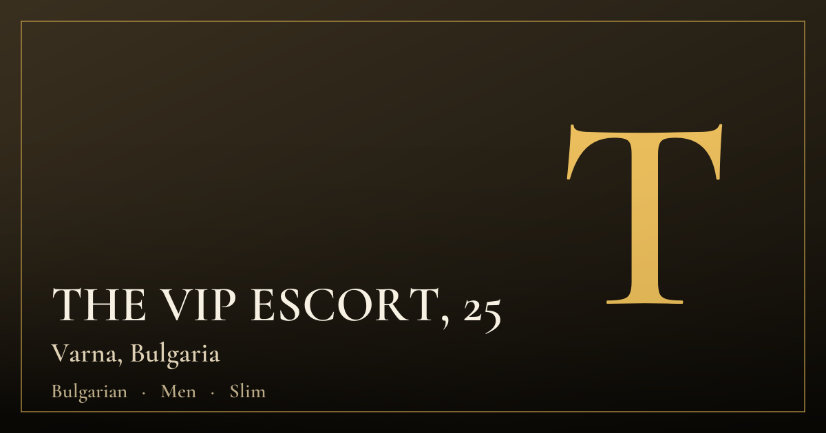 THE VIP ESCORT, 25 — Varna