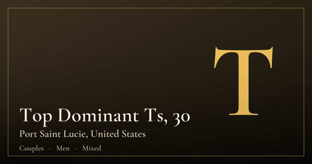 Top Dominant Ts, 30 — Port Saint Lucie