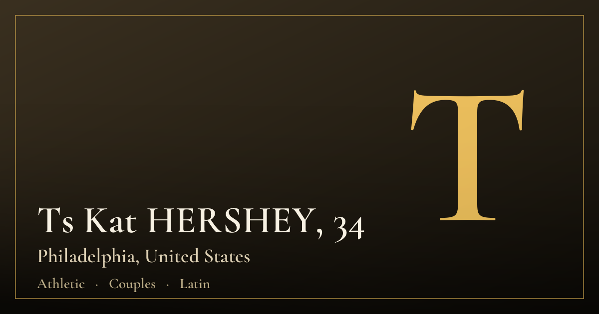 Ts Kat HERSHEY, 34 — Philadelphia