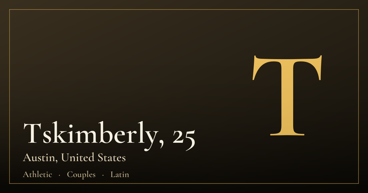 Tskimberly, 25 — Austin