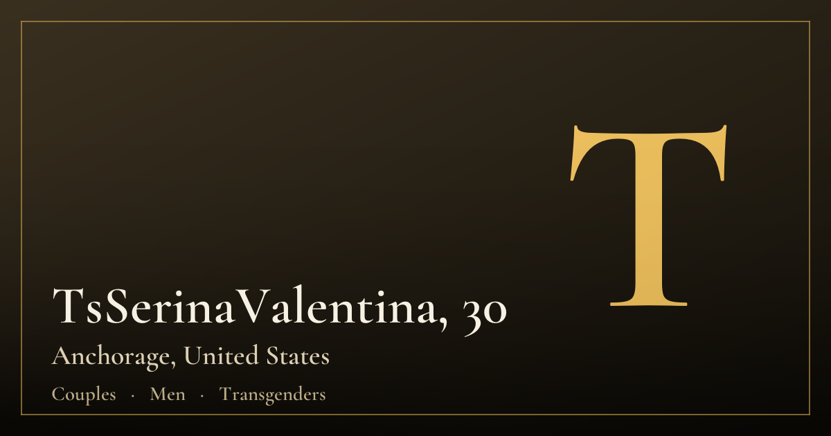 TsSerinaValentina, 30 — Anchorage