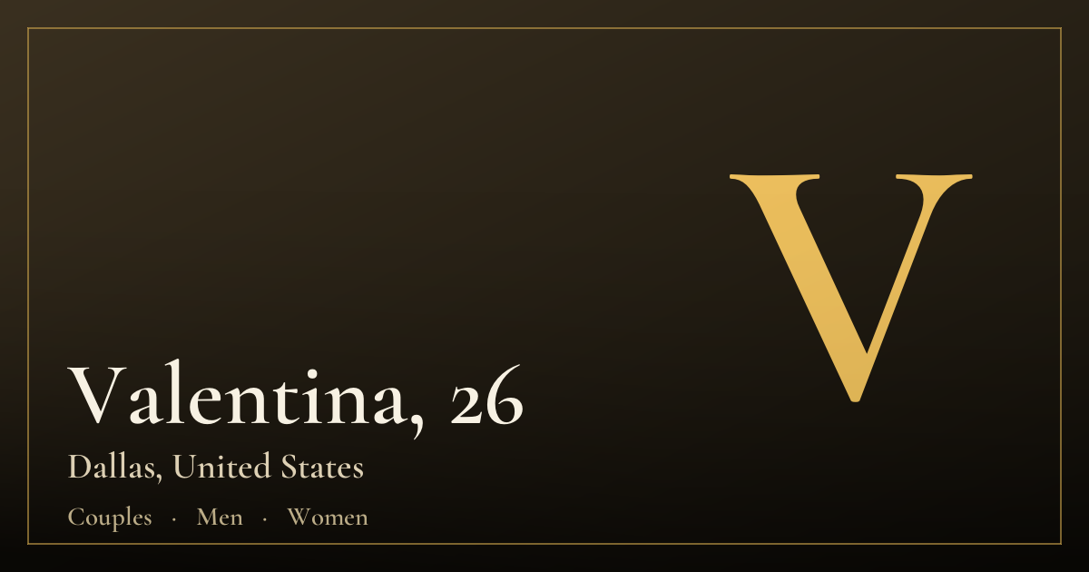 Valentina, 26 — Dallas