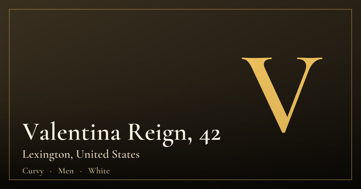 Valentina Reign, 42 — Lexington