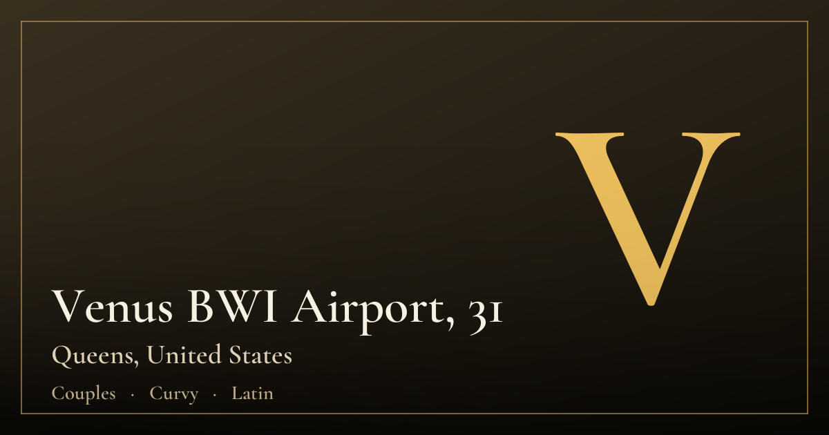 Venus BWI Airport, 31 — Queens