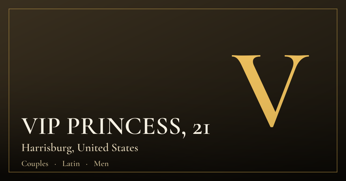 VIP PRINCESS, 21 — Harrisburg