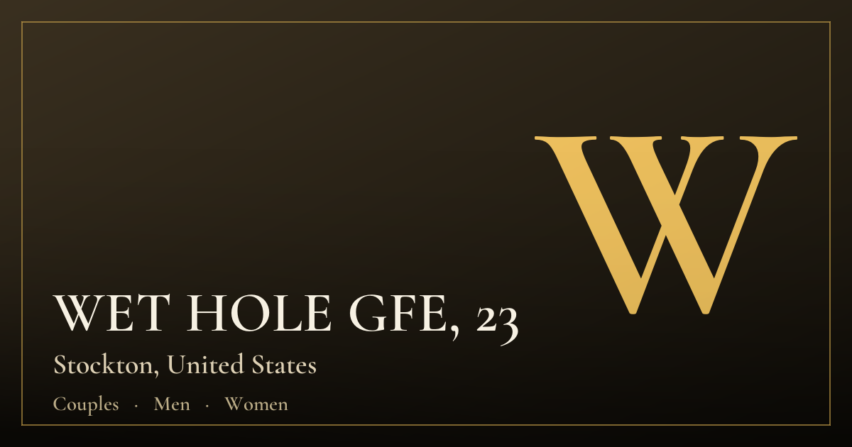 WET HOLE GFE, 23 — Stockton