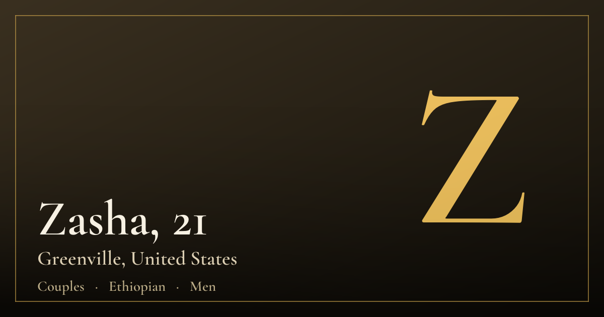 Zasha, 21 — Greenville